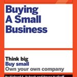 خرید و دانلود نسخه کامل کتاب HBR Guide to Buying a Small Business: Think Big, Buy Small, Own Your Own Company (HBR Guide Series) Kindle Edition