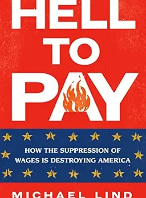 خرید و دانلود نسخه کامل کتاب Hell to Pay: How the Suppression of Wages Is Destroying America