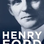خرید و دانلود نسخه کامل کتاب Henry Ford (Lives and Legacies Series)
