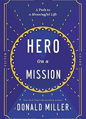 خرید و دانلود نسخه کامل کتاب Hero on a Mission: A Path to a Meaningful Life