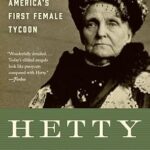 خرید و دانلود نسخه کامل کتاب Hetty: The Genius and Madness of America’s First Female Tycoon