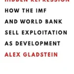 خرید و دانلود نسخه کامل کتاب Hidden Repression: How the IMF and World Bank Sell Exploitation as Development (Books by Alex Gladstein)