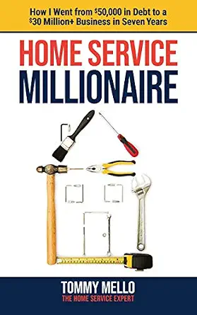 خرید و دانلود نسخه کامل کتاب Home Service Millionaire: How I Went from $50,000 in Debt to a $30 Million+ Business in Seven Years_6a7824813af9b.webp خرید و دانلود نسخه کامل کتاب Home Service Millionaire: How I Went from $50,000 in Debt to a $30 Million+ Business in Seven Years