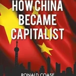 خرید و دانلود نسخه کامل کتاب How China Became Capitalist