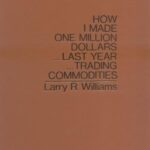 خرید و دانلود نسخه کامل کتاب How I Made One Million Dollars … Last Year … Trading Commodities 3rd Edition