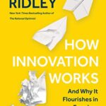 خرید و دانلود نسخه کامل کتاب How Innovation Works: And Why It Flourishes in Freedom Kindle Edition