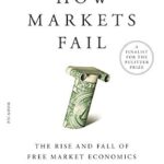 خرید و دانلود نسخه کامل کتاب How Markets Fail: The Logic of Economic Calamities
