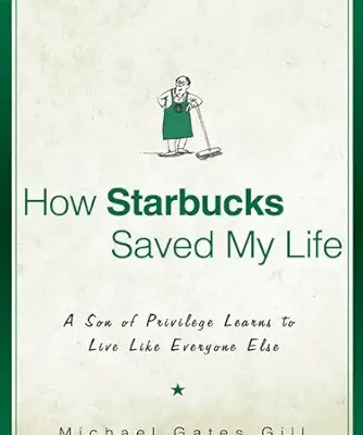 خرید و دانلود نسخه کامل کتاب How Starbucks Saved My Life: A Son of Privilege Learns to Live Like Everyone Else