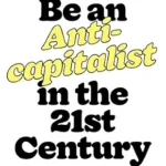 خرید و دانلود نسخه کامل کتاب How to Be an Anticapitalist in the Twenty-First Century