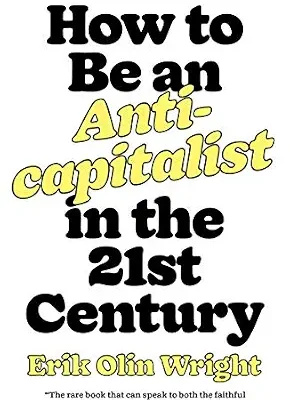 خرید و دانلود نسخه کامل کتاب How to Be an Anticapitalist in the Twenty-First Century