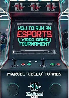 خرید و دانلود نسخه کامل کتاب How to Run an eSports (Video Game) Tournament