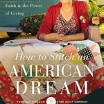 خرید و دانلود نسخه کامل کتاب How to Stitch an American Dream: A Story of Family, Faith and the Power of Giving