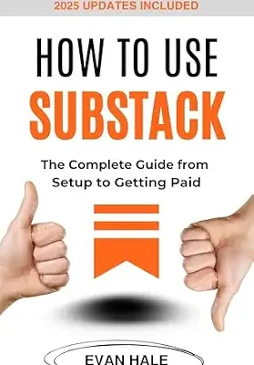 خرید و دانلود نسخه کامل کتاب How to Use Substack: A Complete Guide From Setup to Getting Paid