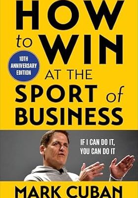 خرید و دانلود نسخه کامل کتاب How to Win at the Sport of Business