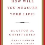 خرید و دانلود نسخه کامل کتاب How Will You Measure Your Life?