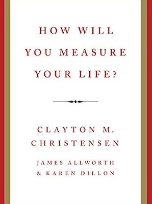 خرید و دانلود نسخه کامل کتاب How Will You Measure Your Life?
