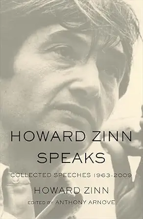 خرید و دانلود نسخه کامل کتاب Howard Zinn Speaks: Collected Speeches 1963-2009_6a7ee39b25c6c.webp خرید و دانلود نسخه کامل کتاب Howard Zinn Speaks: Collected Speeches 1963-2009