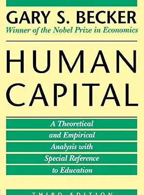 خرید و دانلود نسخه کامل کتاب Human Capital: A Theoretical and Empirical Analysis, with Special Reference to Education