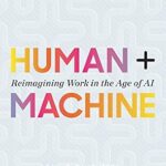 خرید و دانلود نسخه کامل کتاب Human + Machine: Reimagining Work in the Age of AI