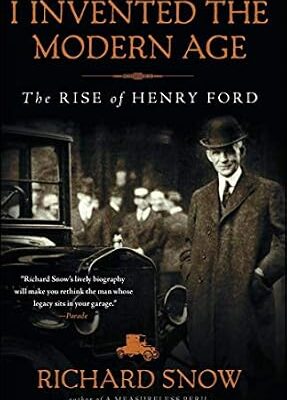 خرید و دانلود نسخه کامل کتاب I Invented the Modern Age: The Rise of Henry Ford