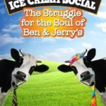 خرید و دانلود نسخه کامل کتاب Ice Cream Social: The Struggle for the Soul of Ben & Jerry’s