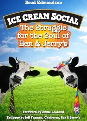 خرید و دانلود نسخه کامل کتاب Ice Cream Social: The Struggle for the Soul of Ben & Jerry’s