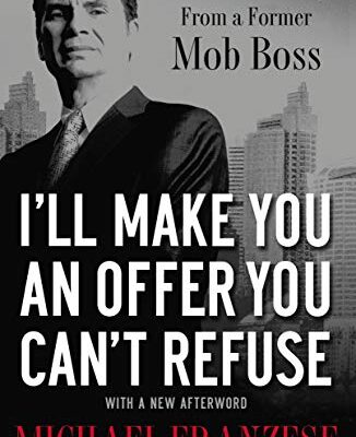 خرید و دانلود نسخه کامل کتاب I’ll Make You an Offer You Can’t Refuse: Insider Business Tips from a Former Mob Boss Kindle Edition