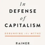 خرید و دانلود نسخه کامل کتاب In Defense of Capitalism: Debunking the Myths