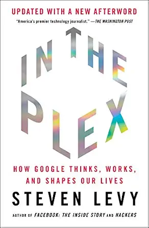 خرید و دانلود نسخه کامل کتاب In the Plex: How Google Thinks, Works, and Shapes Our Lives_6a6e33b78cf78.webp خرید و دانلود نسخه کامل کتاب In the Plex: How Google Thinks, Works, and Shapes Our Lives
