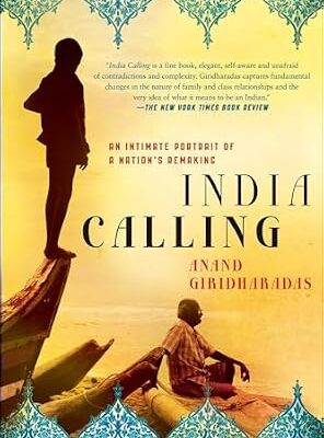 خرید و دانلود نسخه کامل کتاب India Calling: An Intimate Portrait of a Nation’s Remaking
