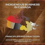 خرید و دانلود نسخه کامل کتاب Indigenous Business in Canada: Principles and Practices
