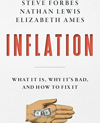 خرید و دانلود نسخه کامل کتاب Inflation: What It Is, Why It’s Bad, and How to Fix It Kindle Edition