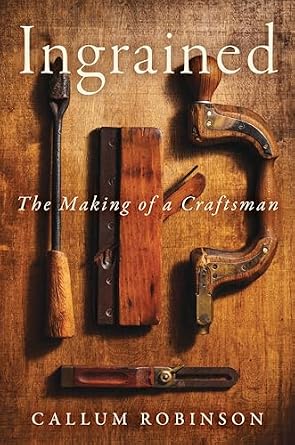 خرید و دانلود نسخه کامل کتاب Ingrained: The Making of a Craftsman_6a77decc5c75b.jpeg خرید و دانلود نسخه کامل کتاب Ingrained: The Making of a Craftsman