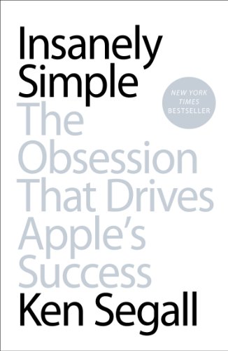خرید و دانلود نسخه کامل کتاب Insanely Simple: The Obsession That Drives Apple’s Success Kindle Edition_6a6e23eee1056.jpeg خرید و دانلود نسخه کامل کتاب Insanely Simple: The Obsession That Drives Apple’s Success Kindle Edition
