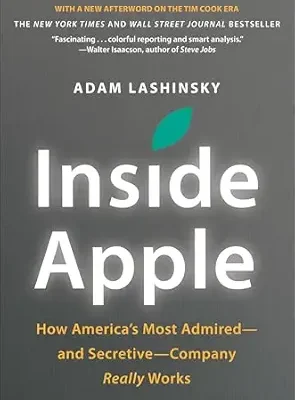 خرید و دانلود نسخه کامل کتاب Inside Apple: How America’s Most Admired—and Secretive—Company Really Works