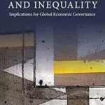 خرید و دانلود نسخه کامل کتاب International Policy Rules and Inequality: Implications for Global Economic Governance (Initiative for Policy Dialogue at Columbia: Challenges in Development and Globalization)