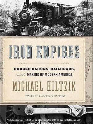 خرید و دانلود نسخه کامل کتاب Iron Empires: Robber Barons, Railroads, and the Making of Modern America
