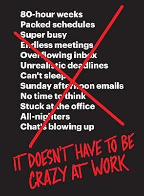 خرید و دانلود نسخه کامل کتاب It Doesn’t Have to Be Crazy at Work