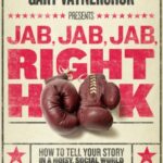 خرید و دانلود نسخه کامل کتاب Jab, Jab, Jab, Right Hook: How to Tell Your Story in a Noisy Social World Kindle Edition