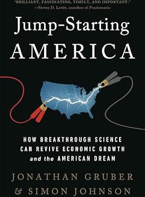 خرید و دانلود نسخه کامل کتاب Jump-Starting America: How Breakthrough Science Can Revive Economic Growth and the American Dream