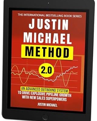 خرید و دانلود نسخه کامل کتاب Justin Michael Method 2.0: An Advanced Outbound System To Drive Explosive Pipeline Growth With New Sales Superpowers