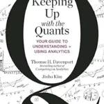 خرید و دانلود نسخه کامل کتاب Keeping Up with the Quants: Your Guide to Understanding and Using Analytics