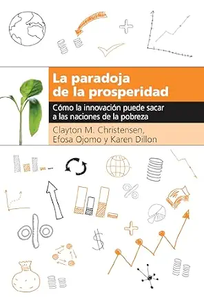 خرید و دانلود نسخه کامل کتاب La paradoja de la prosperidad: Como la innovación puede sacar a las naciones de la pobreza (Spanish Edition)_6a6ec166d1e3f.webp خرید و دانلود نسخه کامل کتاب La paradoja de la prosperidad: Como la innovación puede sacar a las naciones de la pobreza (Spanish Edition)