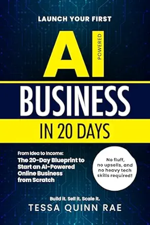 خرید و دانلود نسخه کامل کتاب Launch Your First AI Business in 20 Days: From Idea to Income: The 20-Day Blueprint to Start an AI-Powered Online Business from Scratch_6a777cc63043b.webp خرید و دانلود نسخه کامل کتاب Launch Your First AI Business in 20 Days: From Idea to Income: The 20-Day Blueprint to Start an AI-Powered Online Business from Scratch