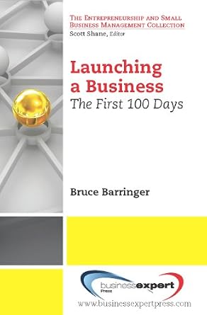 خرید و دانلود نسخه کامل کتاب Launching a Business: The First 100 Days (Small Business Management and Entrepreneurship)_6a7a0f879f9d2.jpeg خرید و دانلود نسخه کامل کتاب Launching a Business: The First 100 Days (Small Business Management and Entrepreneurship)