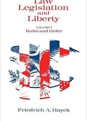 خرید و دانلود نسخه کامل کتاب Law, Legislation and Liberty, Volume 1: Rules and Order