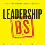 خرید و دانلود نسخه کامل کتاب Leadership BS: Fixing Workplaces and Careers One Truth at a Time