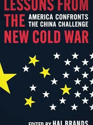 خرید و دانلود نسخه کامل کتاب Lessons from the New Cold War: America Confronts the China Challenge