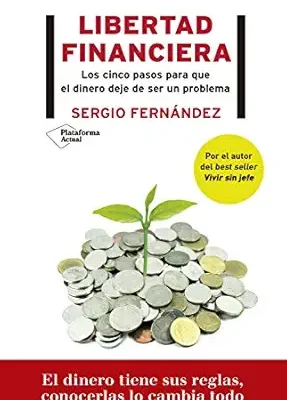 خرید و دانلود نسخه کامل کتاب Libertad financiera: Los cinco pasos para que el dinero deje de ser un problema (Spanish Edition)