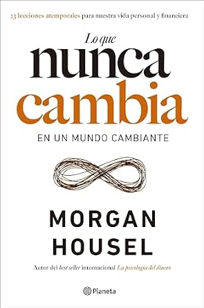خرید و دانلود نسخه کامل کتاب Lo que nunca cambia: 23 lecciones atemporales para nuestra vida personal y financiera (No Ficción) (Spanish Edition)_6a6e123eb69e0.jpeg خرید و دانلود نسخه کامل کتاب Lo que nunca cambia: 23 lecciones atemporales para nuestra vida personal y financiera (No Ficción) (Spanish Edition)